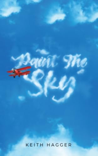Paint The Sky by Keith Hagger